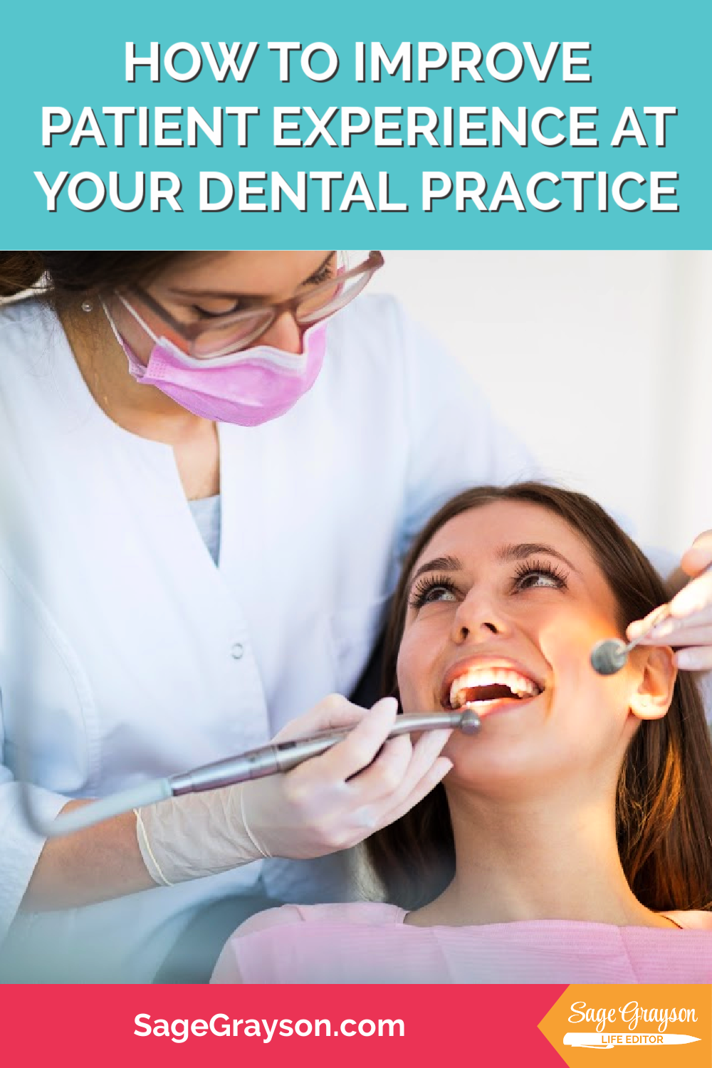 How to Improve Patient Experience at Your Dental Practice Sage