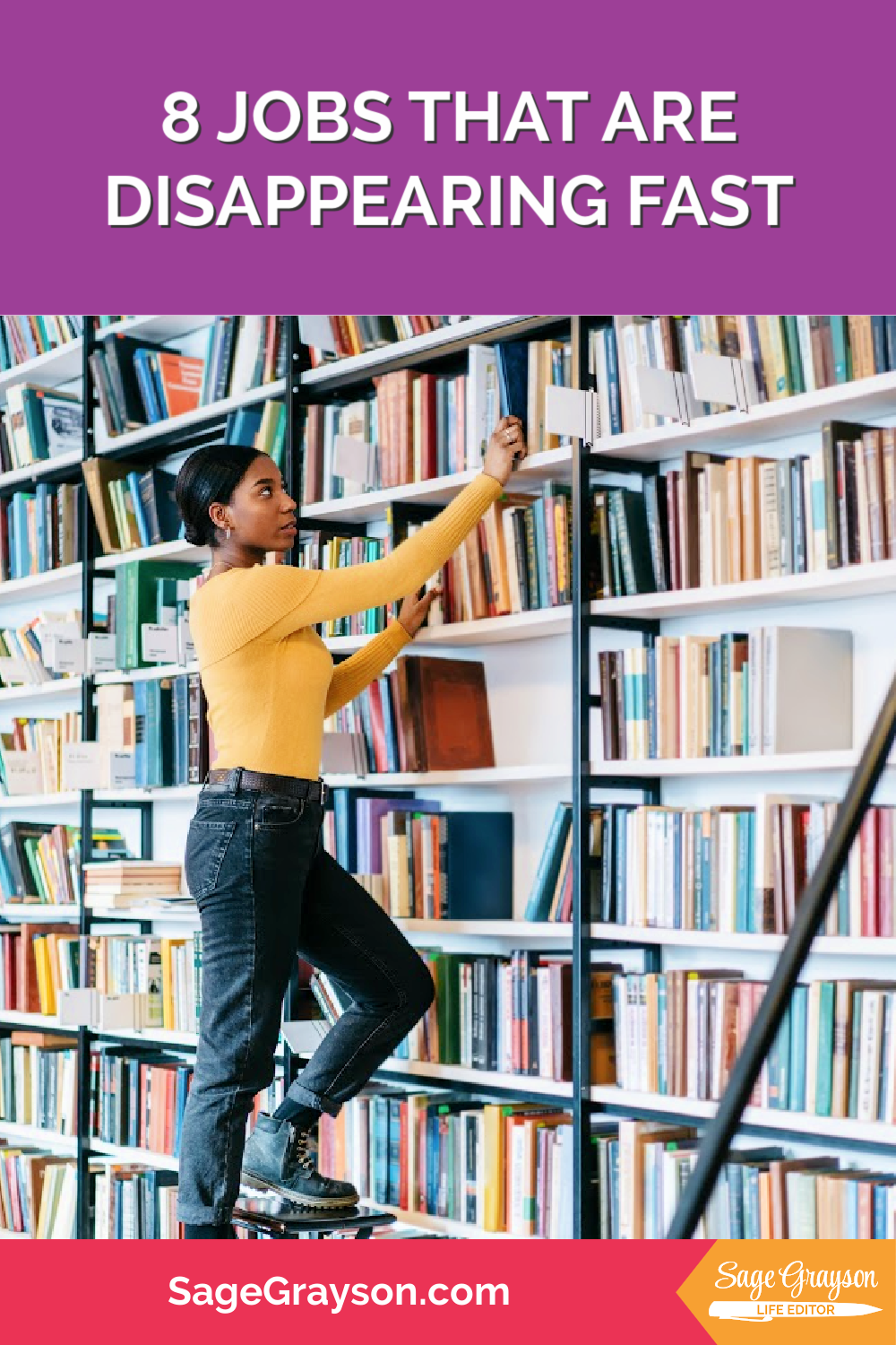 8 Jobs That Are Disappearing Fast Sage Grayson, Life Editor