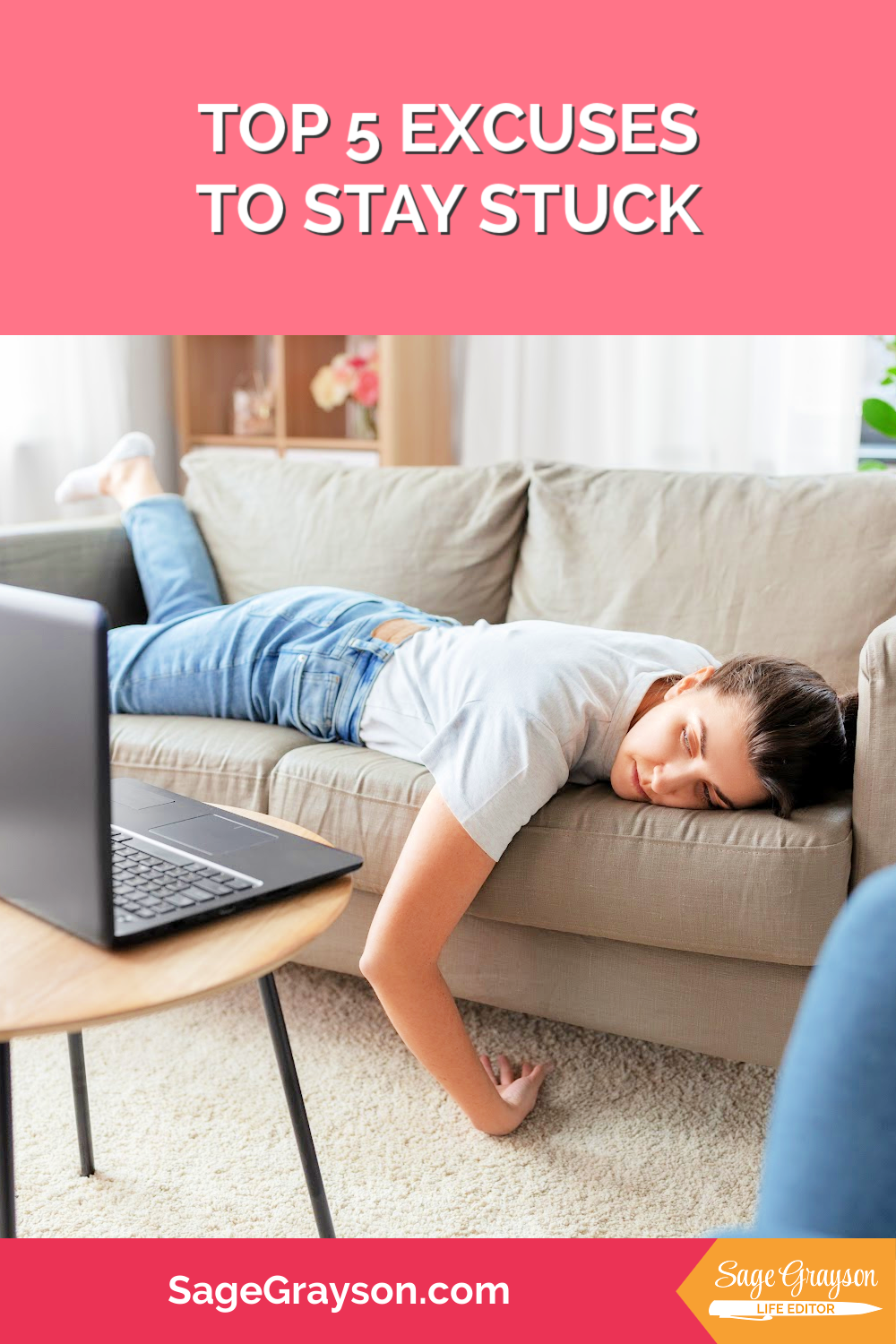 Top 5 Excuses to Stay Stuck (Which One Is Yours?) - Sage Grayson, Life ...